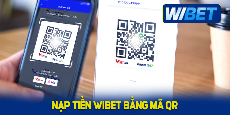 Nạp tiền WIBET bằng mã QR