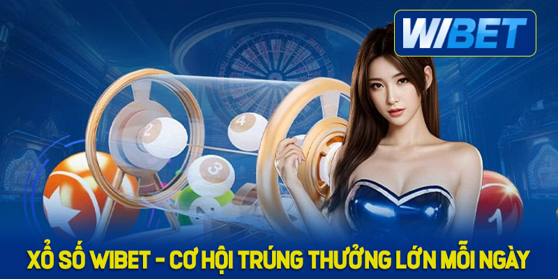 Giới thiệu đôi nét về xổ số WIBET
